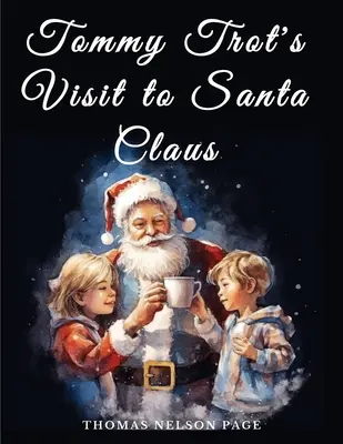 Návšteva Tommyho Trotta u Santa Clausa - Tommy Trot's Visit to Santa Claus