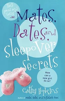 Kamaráti, rande a tajomstvá na nocľah - Mates, Dates, and Sleepover Secrets