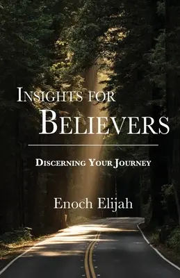 Poznatky pre veriacich: Objavovanie svojej cesty - Insights for Believers: Discovering your Journey