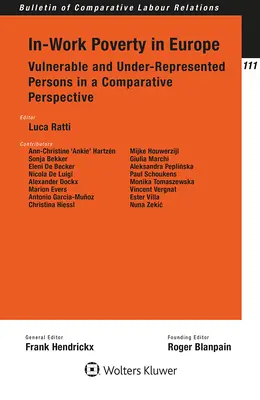 Chudoba pracujúcich v Európe: Zraniteľné a nedostatočne zastúpené osoby v komparatívnej perspektíve - In-Work Poverty in Europe: Vulnerable and Under-Represented Persons in a Comparative Perspective