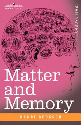 Hmota a pamäť - Matter and Memory
