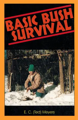 Základy prežitia v buši: Bushcraft 101 - Basic Bush Survival: Bushcraft 101