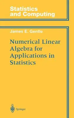 Numerická lineárna algebra pre aplikácie v štatistike - Numerical Linear Algebra for Applications in Statistics