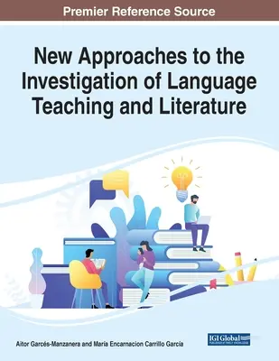 Nové prístupy k skúmaniu jazykového vyučovania a literatúry - New Approaches to the Investigation of Language Teaching and Literature