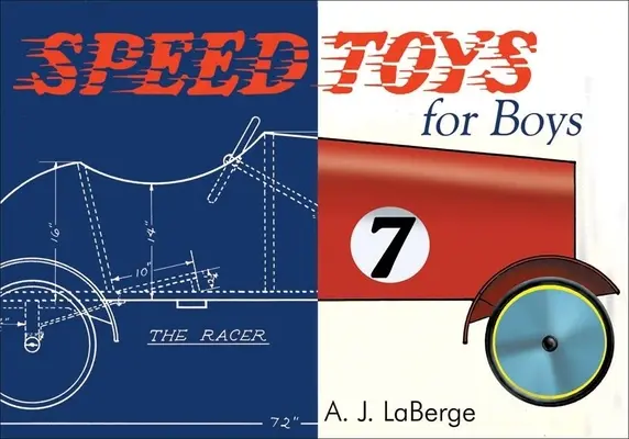 Rýchle hračky pre chlapcov: (aj pre dievčatá)_ - Speed Toys for Boys: (And for Girls, Too)_