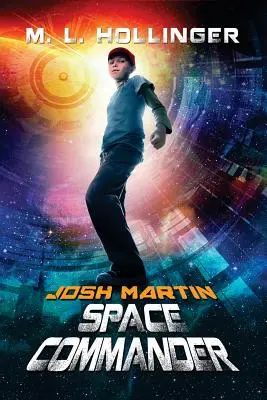 Josh Martin Vesmírny veliteľ - Josh Martin Space Commander