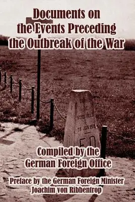 Dokumenty o udalostiach, ktoré predchádzali vypuknutiu vojny - Documents on the Events Preceding the Outbreak of the War