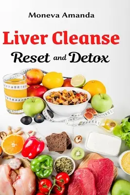 Reset a detoxikácia pečene - Liver Cleanse Reset and Detox