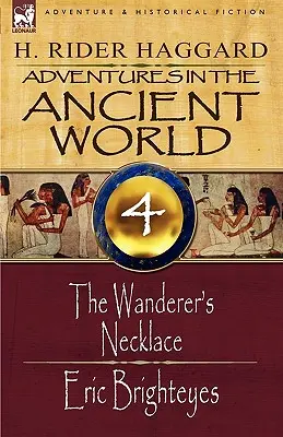 Dobrodružstvá v starovekom svete: 4-Pútnikov náhrdelník & Eric Brighteyes - Adventures in the Ancient World: 4-The Wanderer's Necklace & Eric Brighteyes