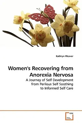 Ženy sa zotavujú z anorexie - Women's Recovering from Anorexia Nervosa