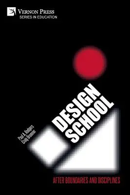 Škola dizajnu: Po hraniciach a disciplínach - Design School: After Boundaries and Disciplines