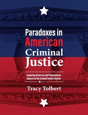 Paradoxy v americkej trestnej justícii - Paradoxes in American Criminal Justice