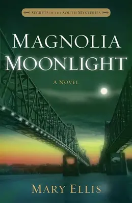 Magnólia Moonlight: 3. zväzok - Magnolia Moonlight: Volume 3