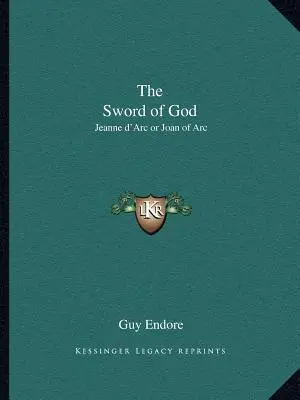 Boží meč: Jeanne d'Arc alebo Johanka z Arku - The Sword of God: Jeanne d'Arc or Joan of Arc