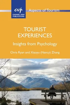 Turistické zážitky: Poznatky z psychológie - Tourist Experiences: Insights from Psychology