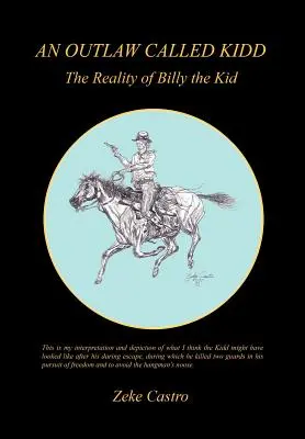 Zbojník menom Kidd - Skutočnosť Billyho Kida - An Outlaw Called Kidd - The Reality of Billy the Kid