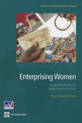 Podnikavé ženy: Rozširovanie hospodárskych príležitostí v Afrike - Enterprising Women: Expanding Economic Opportunities in Africa