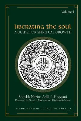 Oslobodenie duše: Sprievodca duchovným rastom, štvrtý diel - Liberating the Soul: A Guide for Spiritual Growth, Volume Four