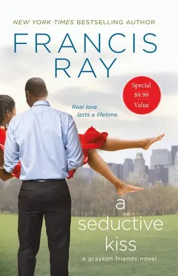 Zvodný bozk: román o priateľoch Graysonových - A Seductive Kiss: A Grayson Friends Novel