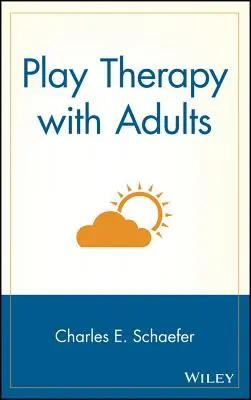 Terapia hrou s dospelými - Play Therapy with Adults