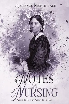 Poznámky o ošetrovateľstve: Anotácia: - Notes on Nursing: Annotated