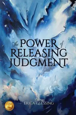 Sila uvoľnenia úsudku - The Power of Releasing Judgment