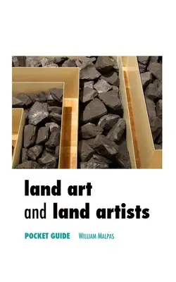 Land Art and Land Artists: Vreckový sprievodca - Land Art and Land Artists: Pocket Guide