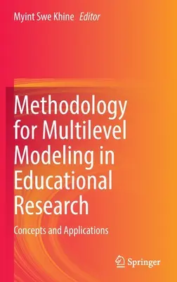 Metodológia viacúrovňového modelovania vo výskume vzdelávania: Koncepcie a aplikácie - Methodology for Multilevel Modeling in Educational Research: Concepts and Applications