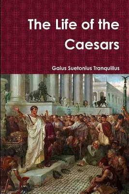 Život cisárov - The Life of the Caesars