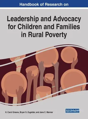 Príručka o výskume vedenia a obhajoby detí a rodín vo vidieckej chudobe - Handbook of Research on Leadership and Advocacy for Children and Families in Rural Poverty