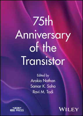 75. výročie tranzistora - 75th Anniversary of the Transistor
