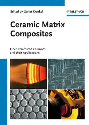 Kompozity s keramickou matricou: Keramika vystužená vláknami a jej aplikácie - Ceramic Matrix Composites: Fiber Reinforced Ceramics and Their Applications