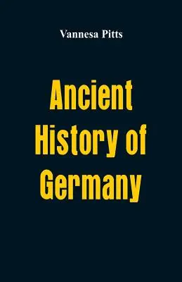 Staroveké dejiny Nemecka - Ancient History of Germany