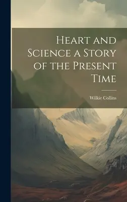 Srdce a veda a príbeh zo súčasnosti - Heart and Science a Story of the Present Time