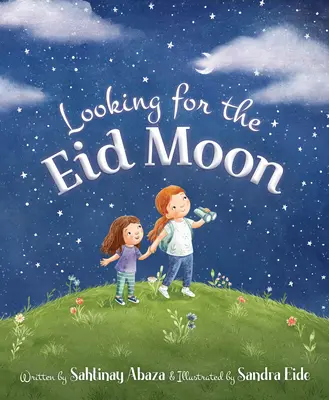 Hľadanie mesiaca Íd - Looking for the Eid Moon