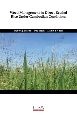 Manažment burín v ryži z priameho výsevu v kambodžských podmienkach - Weed Management in Direct-Seeded Rice Under Cambodian Conditions