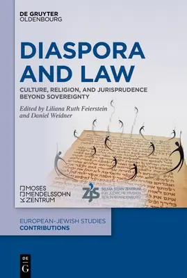 Diaspóra a právo: Kultúra, náboženstvo a súdnictvo za hranicami suverenity - Diaspora and Law: Culture, Religion, and Jurisprudence Beyond Sovereignty