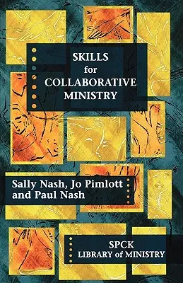 Zručnosti pre službu v spolupráci - Skills for Collaborative Ministry