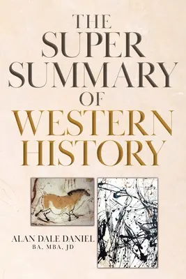 Superzhrnutie západných dejín - The Super Summary of Western History