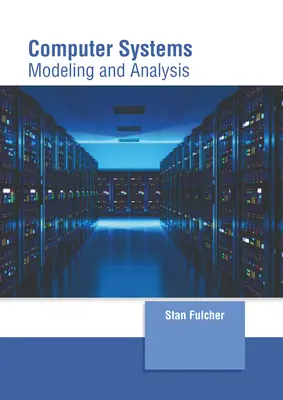 Počítačové systémy: Počítačové systémy: Modelovanie a analýza - Computer Systems: Modeling and Analysis