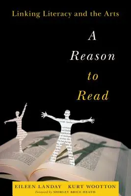 Dôvod na čítanie: Dôvod pre čítanie a písanie: prepojenie gramotnosti a umenia - A Reason to Read: Linking Literacy and the Arts