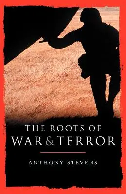 Korene vojny a teroru - Roots of War and Terror