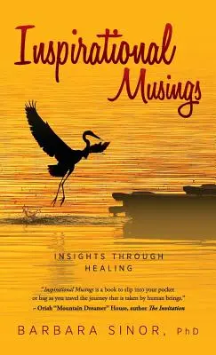 Inšpiratívne úvahy: Nahliadnutia prostredníctvom uzdravenia - Inspirational Musings: Insights Through Healing