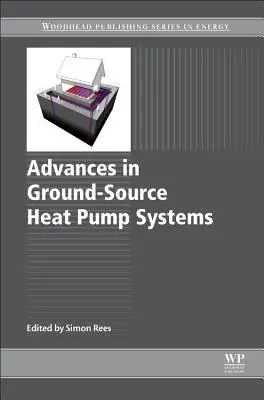 Pokroky v systémoch tepelných čerpadiel so zemou - Advances in Ground-Source Heat Pump Systems