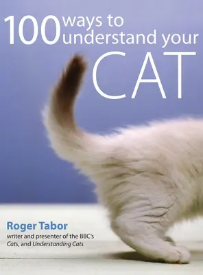 100 spôsobov, ako porozumieť svojej mačke - 100 Ways to Understand Your Cat