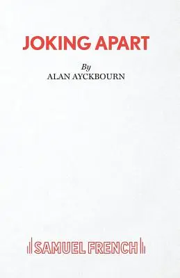 Oddelené žartovanie - hra - Joking Apart - A Play