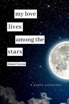 Moja láska žije medzi hviezdami - My Love Lives Among The Stars