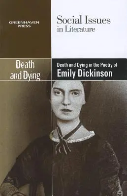 Smrť a umieranie v poézii Emily Dickinsonovej - Death and Dying in the Poetry of Emily Dickinson