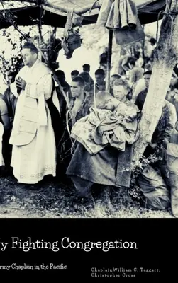 Moja bojová kongregácia: Armádny kaplán v Tichomorí - My Fighting Congregation: An Army Chaplain in the Pacific