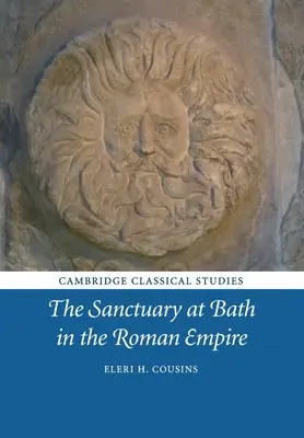 Svätyňa v Bathe v Rímskej ríši - The Sanctuary at Bath in the Roman Empire